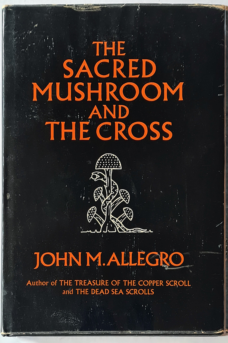 Джон Марко Аллегро, "Священный гриб и крест" (1970)